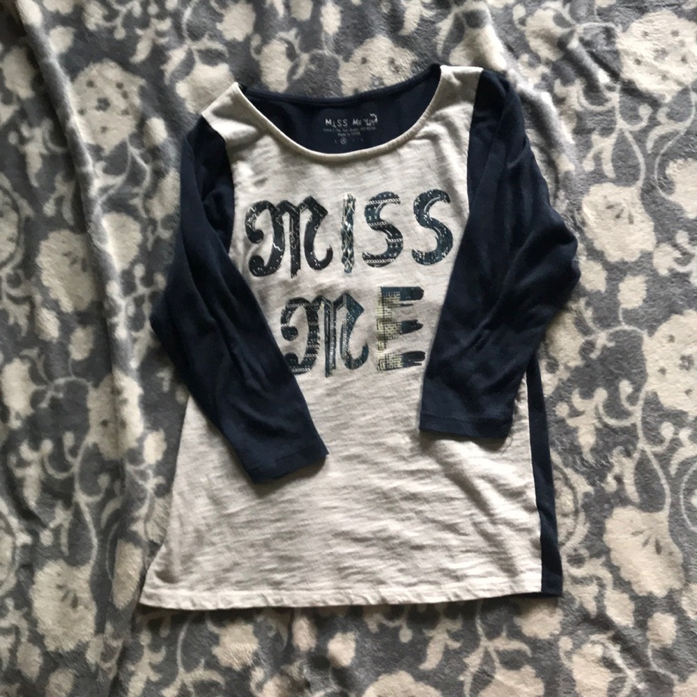 Miss me shirt